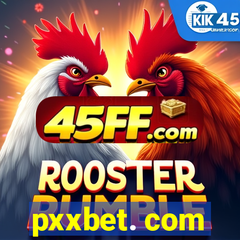 pxxbet. com